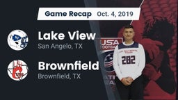 Recap: Lake View  vs. Brownfield  2019
