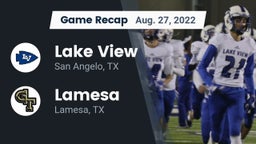 Recap: Lake View  vs. Lamesa  2022