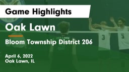 Oak Lawn  vs Bloom Township  District 206 Game Highlights - April 6, 2022