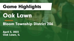 Oak Lawn  vs Bloom Township  District 206 Game Highlights - April 5, 2023