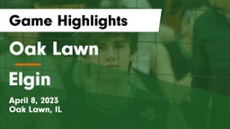 Oak Lawn  vs Elgin  Game Highlights - April 8, 2023