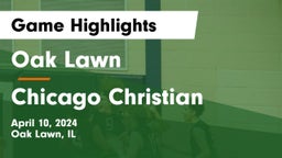 Oak Lawn  vs Chicago Christian  Game Highlights - April 10, 2024