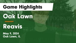 Oak Lawn  vs Reavis  Game Highlights - May 9, 2024