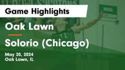 Oak Lawn  vs Solorio (Chicago)  Game Highlights - May 20, 2024