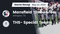 Recap: Mansfield Timberview  vs. THS- Special Teams 2020
