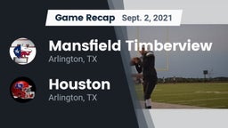 Recap: Mansfield Timberview  vs. Houston  2021