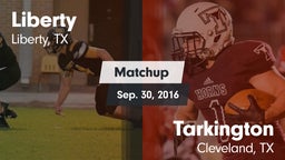 Matchup: Liberty  vs. Tarkington  2016