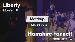 Matchup: Liberty  vs. Hamshire-Fannett  2016