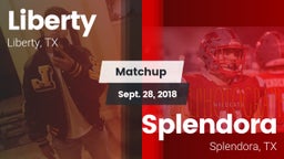 Matchup: Liberty  vs. Splendora  2018