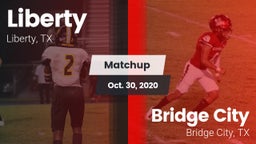 Matchup: Liberty  vs. Bridge City  2020