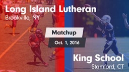 Matchup: Long Island Lutheran vs. King School 2016