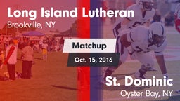 Matchup: Long Island Lutheran vs. St. Dominic  2016