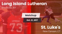 Matchup: Long Island Lutheran vs. St. Luke's  2017