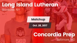 Matchup: Long Island Lutheran vs. Concordia Prep  2017