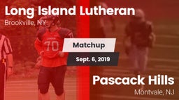 Matchup: Long Island Lutheran vs. Pascack Hills  2019
