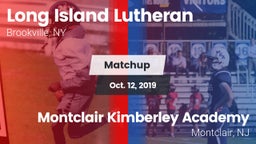 Matchup: Long Island Lutheran vs. Montclair Kimberley Academy 2019