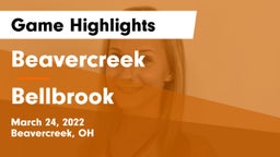 Beavercreek  vs Bellbrook  Game Highlights - March 24, 2022