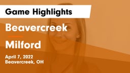 Beavercreek  vs Milford  Game Highlights - April 7, 2022
