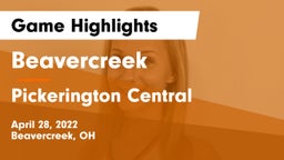 Beavercreek  vs Pickerington Central  Game Highlights - April 28, 2022