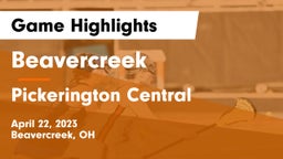 Beavercreek  vs Pickerington Central  Game Highlights - April 22, 2023