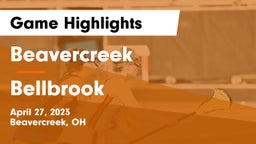 Beavercreek  vs Bellbrook  Game Highlights - April 27, 2023