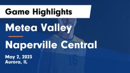 Metea Valley  vs Naperville Central  Game Highlights - May 2, 2023