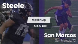 Matchup: Steele  vs. San Marcos  2018