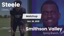 Matchup: Steele  vs. Smithson Valley  2018