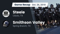 Recap: Steele  vs. Smithson Valley  2018