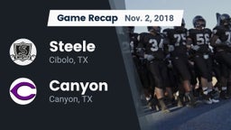 Recap: Steele  vs. Canyon  2018