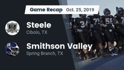 Recap: Steele  vs. Smithson Valley  2019