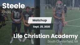 Matchup: Steele  vs. Life Christian Academy  2020