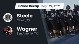 Recap: Steele  vs. Wagner  2021