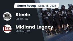 Recap: Steele  vs. Midland Legacy  2023