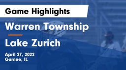 Warren Township  vs Lake Zurich  Game Highlights - April 27, 2022