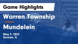 Warren Township  vs Mundelein  Game Highlights - May 9, 2022