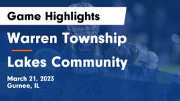 Warren Township  vs Lakes Community  Game Highlights - March 21, 2023