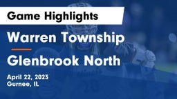 Warren Township  vs Glenbrook North  Game Highlights - April 22, 2023
