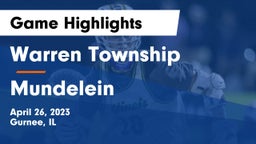 Warren Township  vs Mundelein  Game Highlights - April 26, 2023