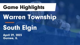 Warren Township  vs South Elgin  Game Highlights - April 29, 2023