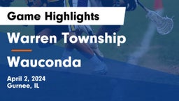 Warren Township  vs Wauconda  Game Highlights - April 2, 2024