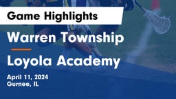Warren Township  vs Loyola Academy  Game Highlights - April 11, 2024