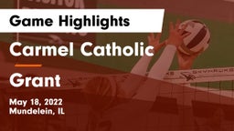 Carmel Catholic  vs Grant  Game Highlights - May 18, 2022