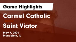 Carmel Catholic  vs Saint Viator  Game Highlights - May 7, 2024