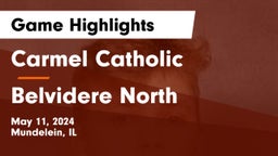 Carmel Catholic  vs Belvidere North Game Highlights - May 11, 2024