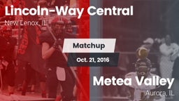 Matchup: Lincoln-Way Central vs. Metea Valley  2016