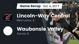 Recap: Lincoln-Way Central  vs. Waubonsie Valley  2017