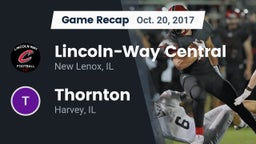 Recap: Lincoln-Way Central  vs. Thornton  2017