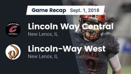 Recap: Lincoln Way Central  vs. Lincoln-Way West  2018