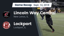 Recap: Lincoln Way Central  vs. Lockport  2018